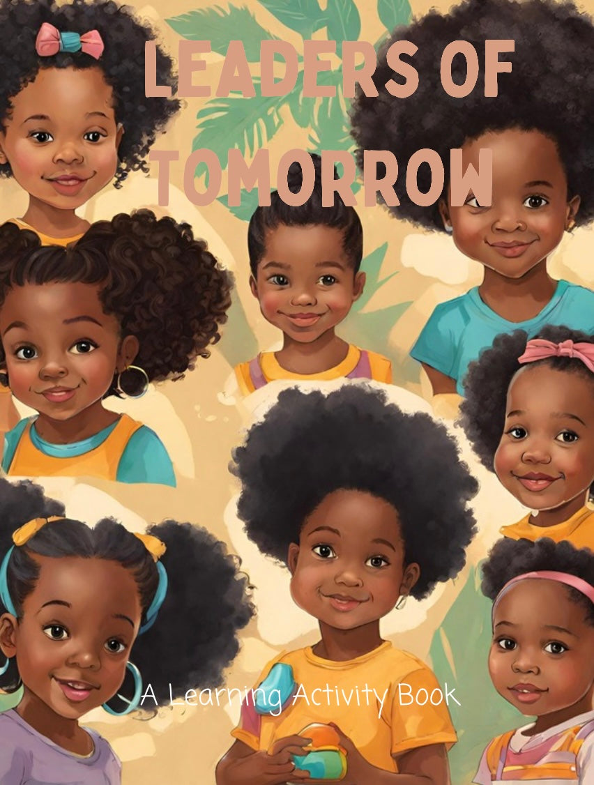 Leaders of Tomorrow Activity Book for Kids (Ages 4-6)